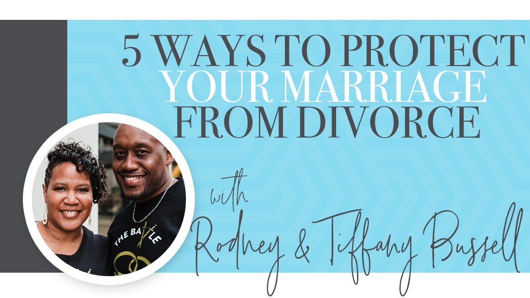 5 ways to protect your marriage from divorce