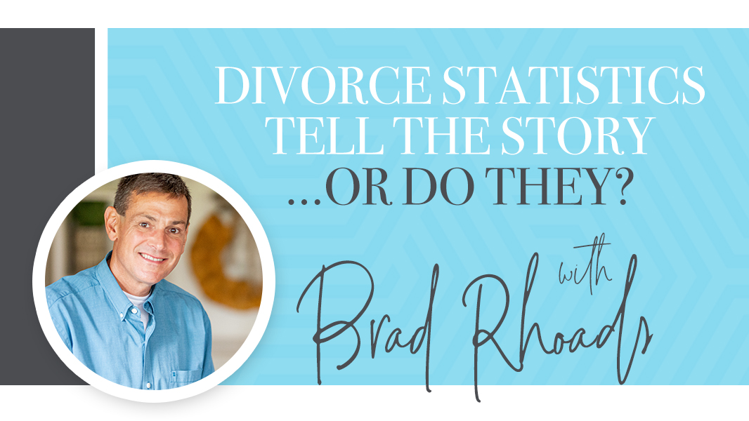 Divorce statistics tell the story. Or do they?
