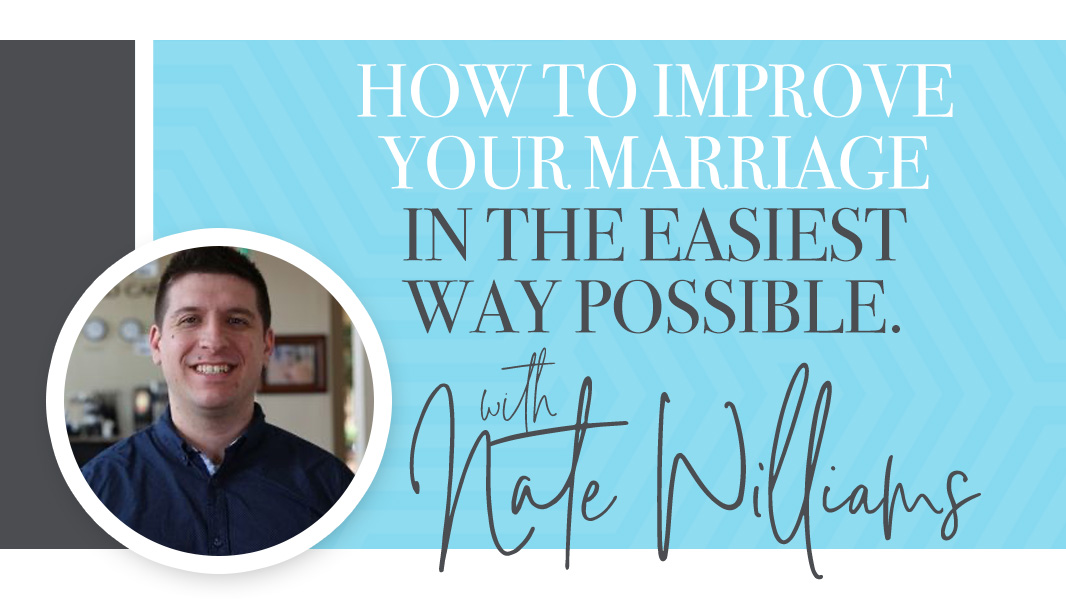 How to improve your marriage in the easiest way possible