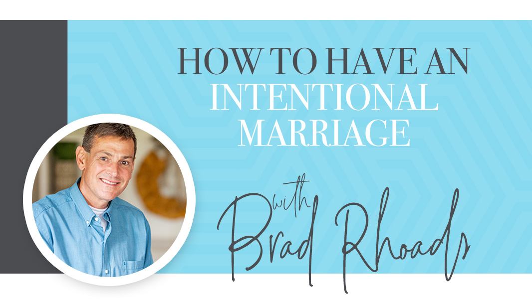 How to have an intentional marriage