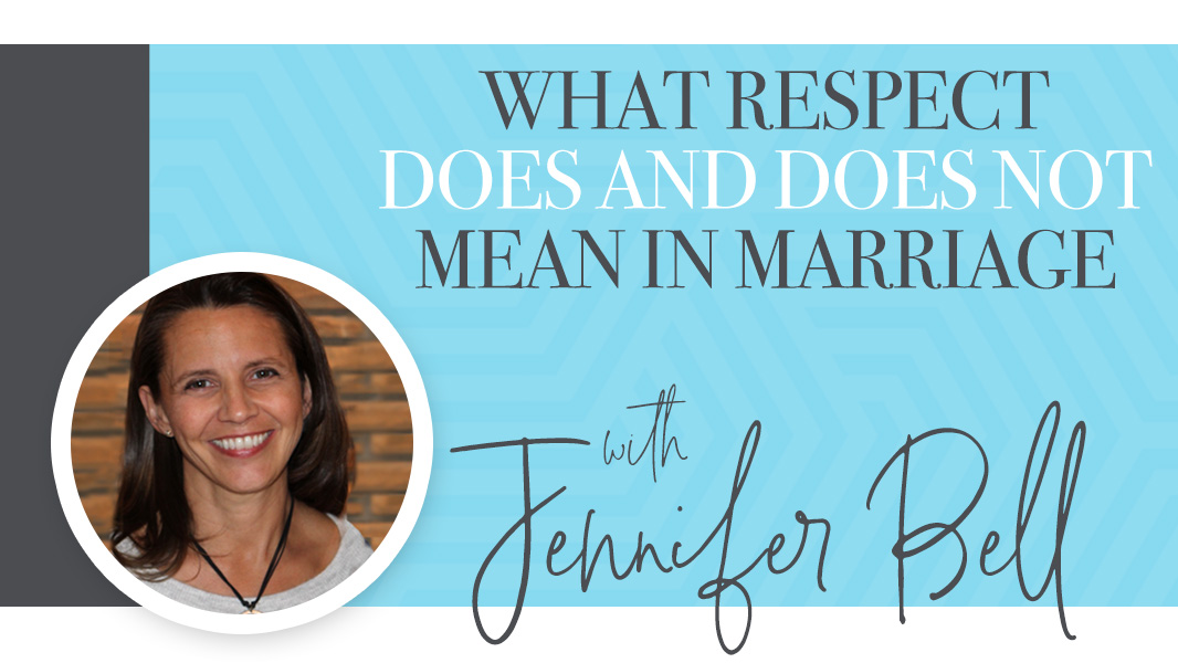What respect does and does not mean in marriage