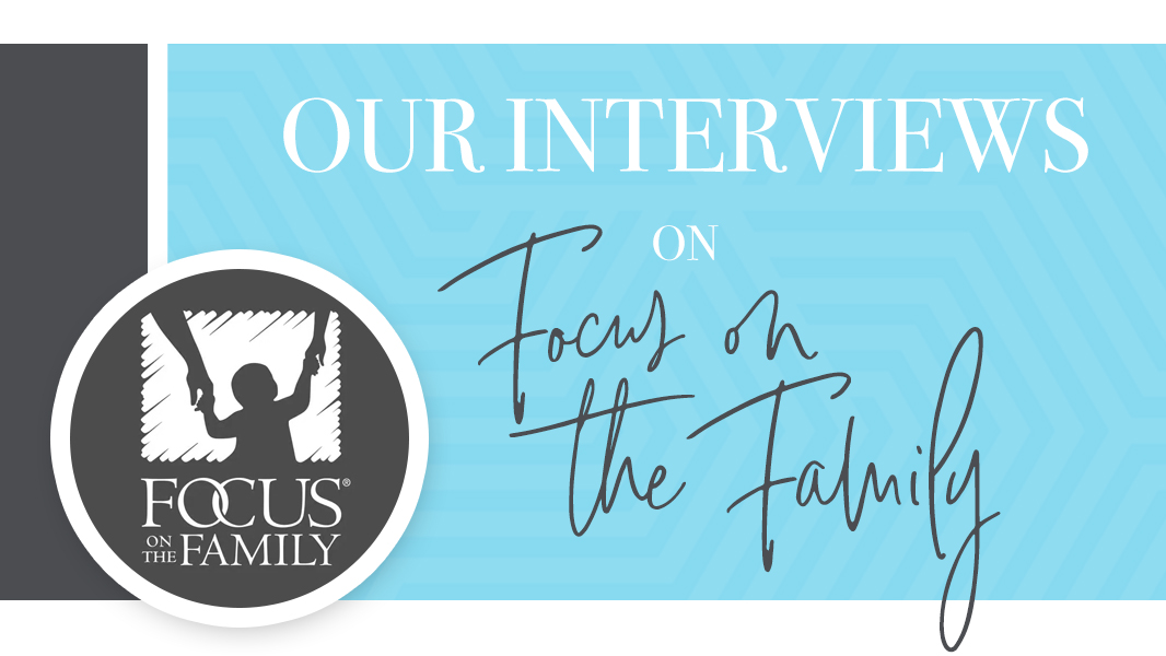 Focus on the Family broadcast featuring Brad & Marilyn Rhoads