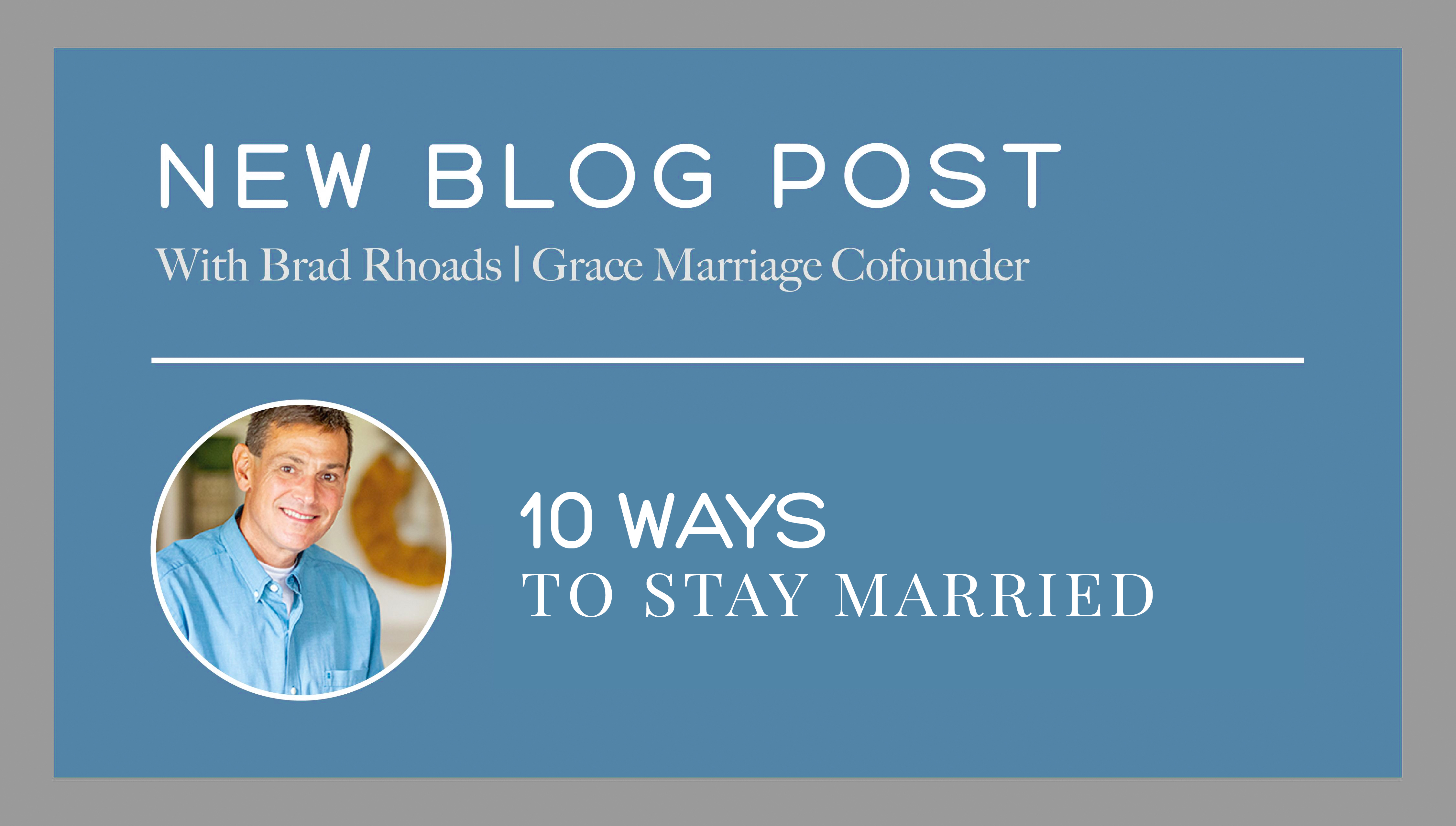 10 Ways To Stay Married