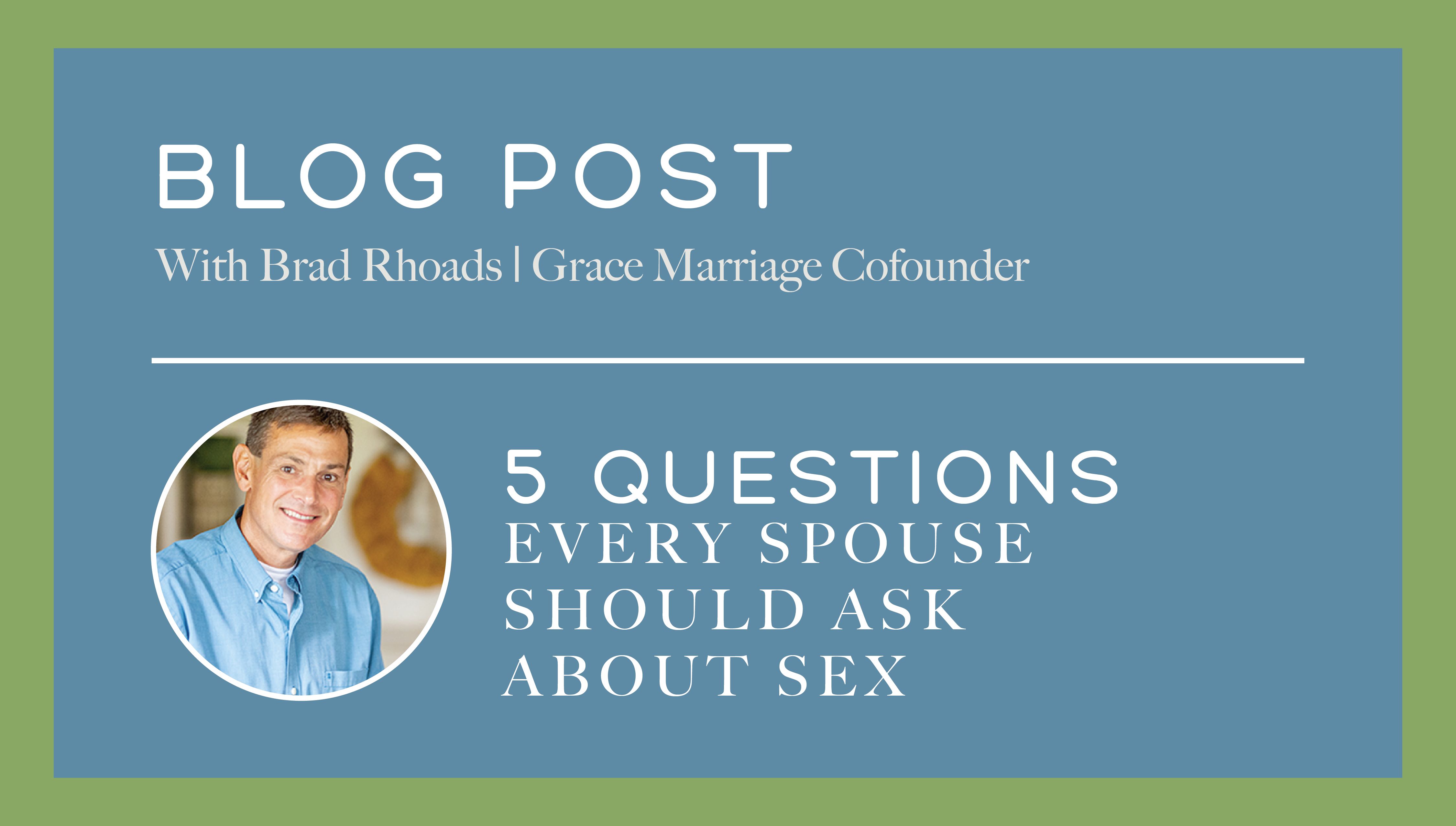 5 Questions Every Spouse Should Ask About Sex