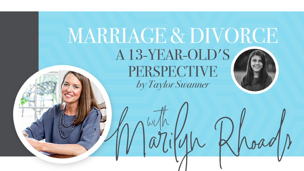Marriage and divorce: a 13-year-old's perspective