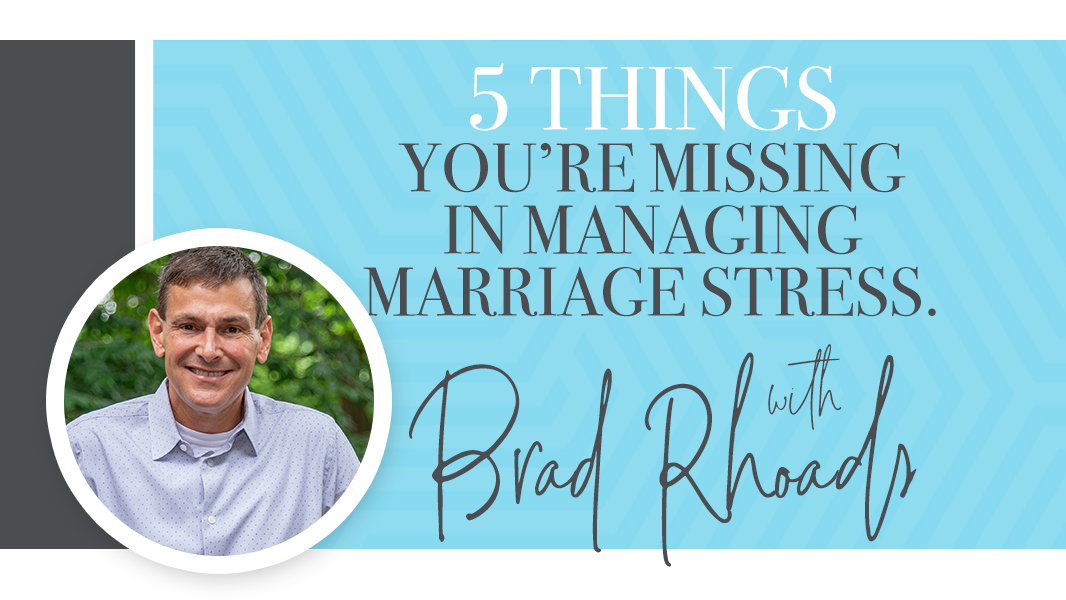 5 things you’re missing in managing marriage stress