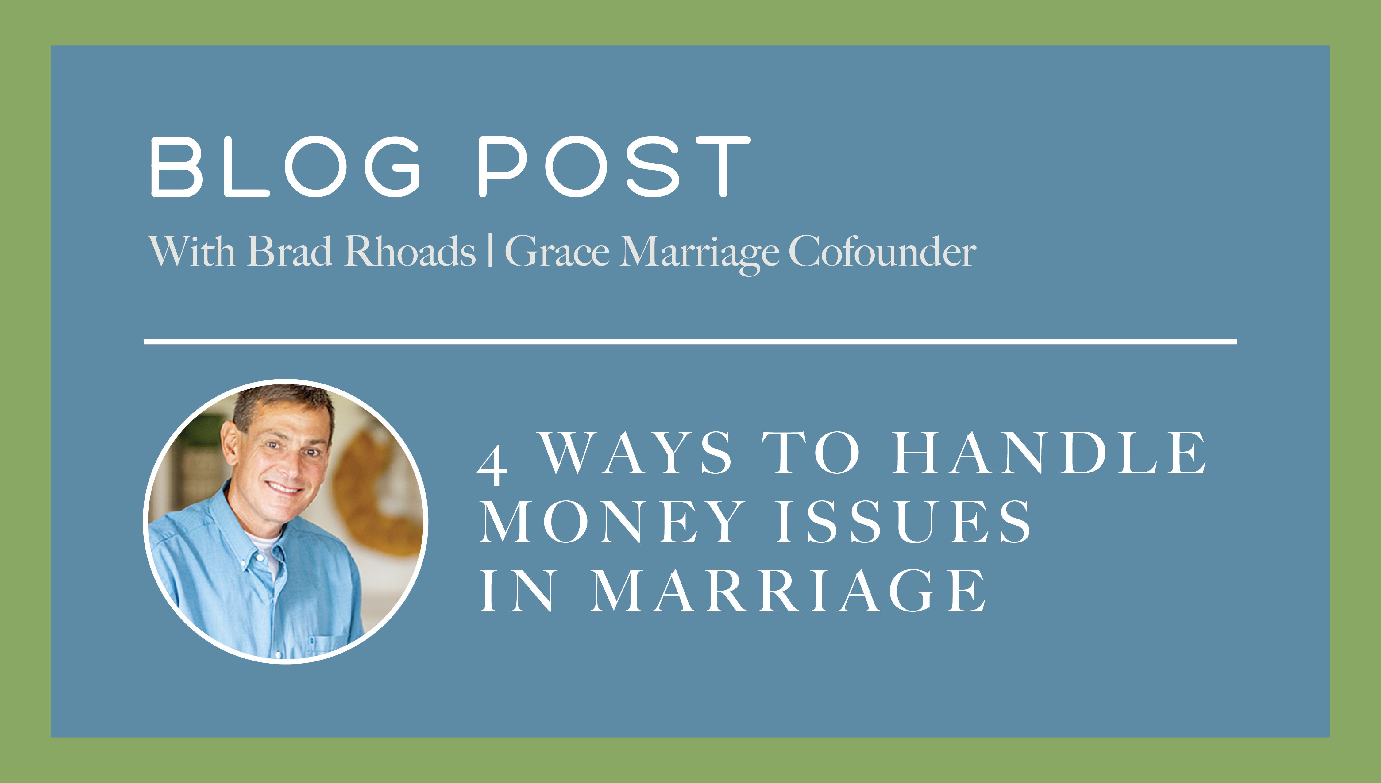 4 Ways to Handle Money Issues in Marriage