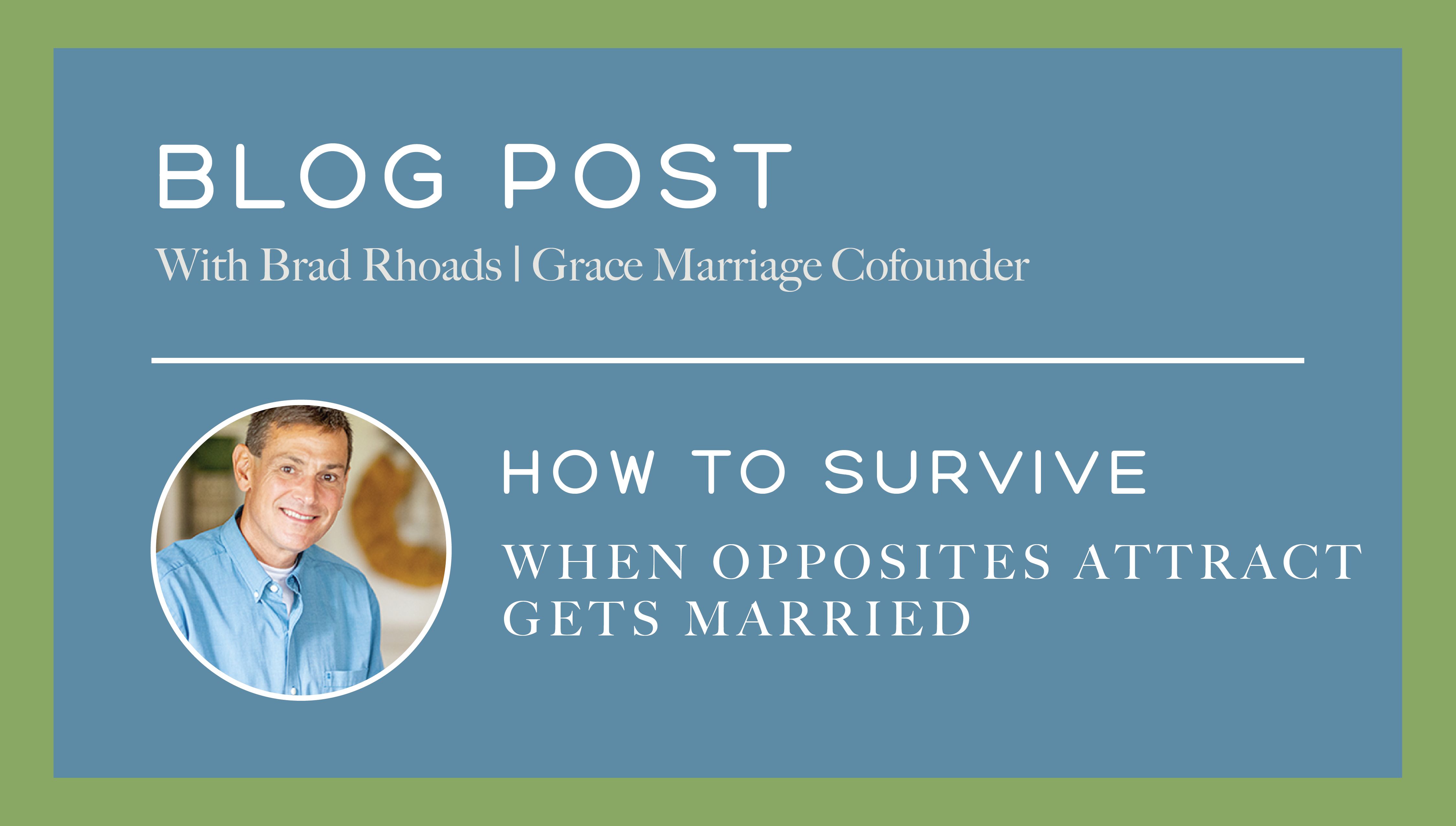 How to Survive When Opposites Attract Gets Married