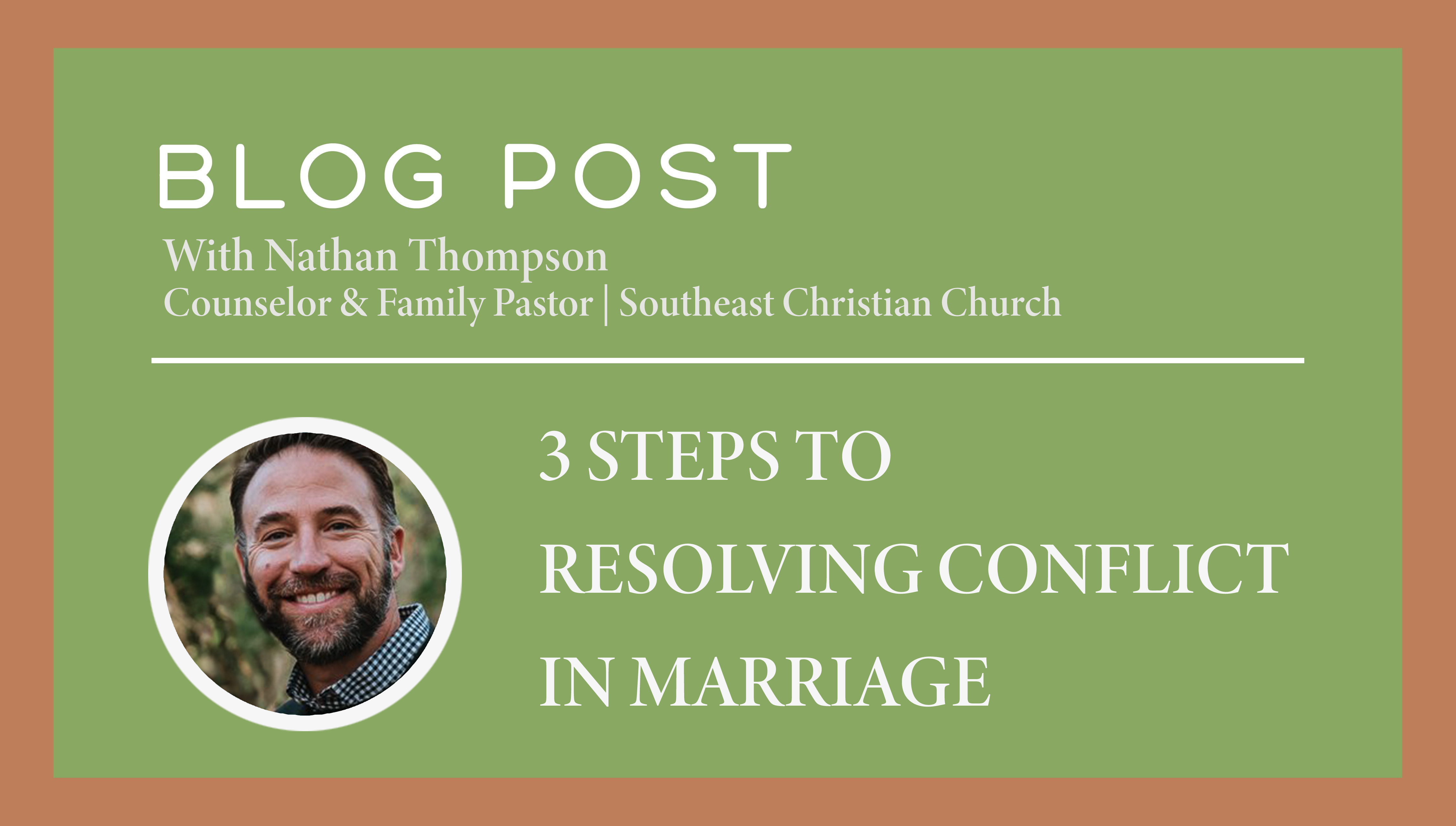 3 Steps to Resolving Conflict in Marriage