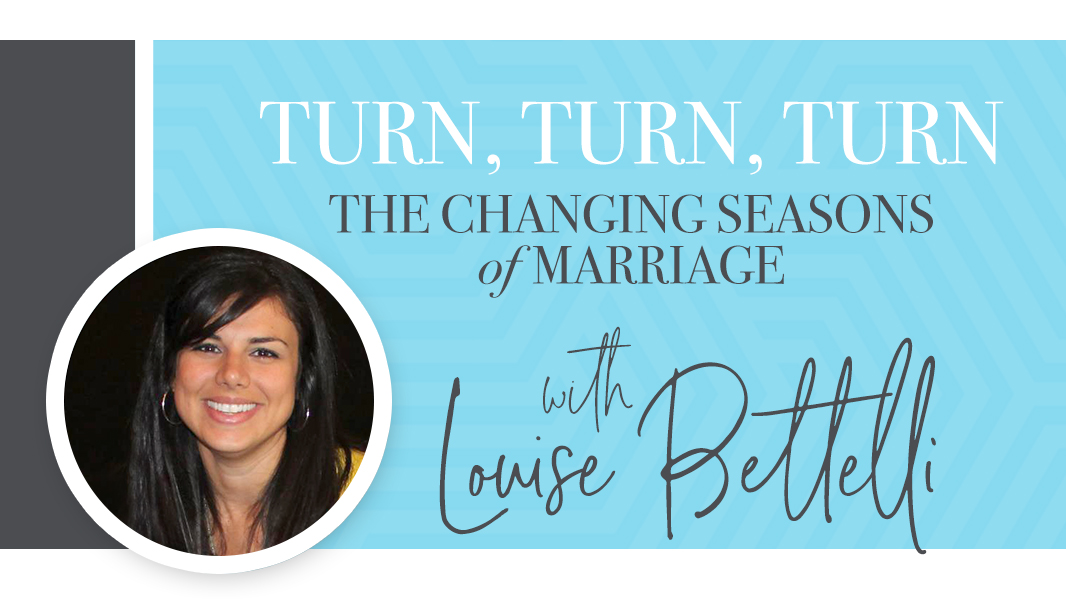 Turn, turn, turn: the changing seasons of marriage